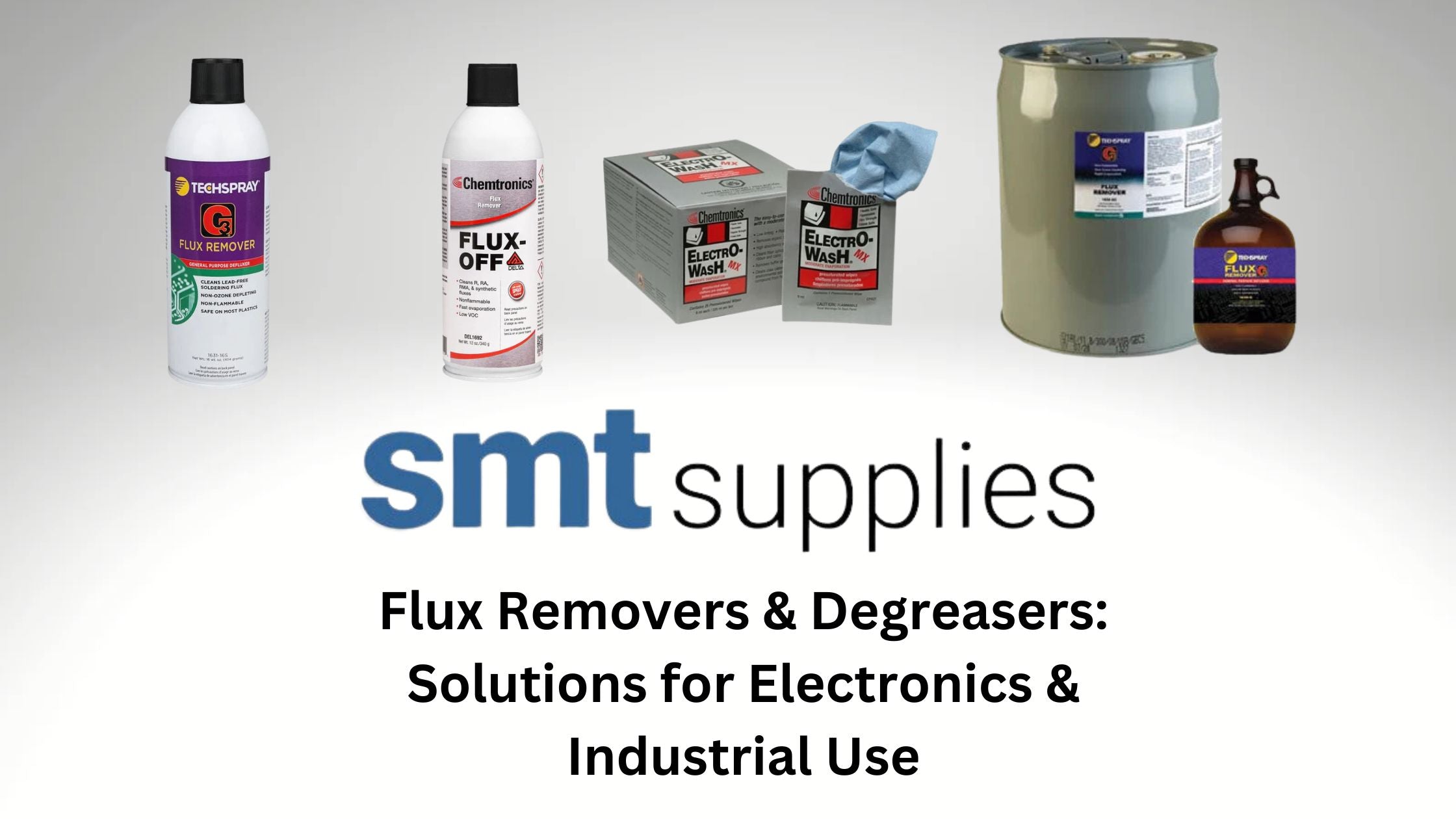 Flux Removers and Degreasers: Effective Solutions for Electronics and Industrial Use